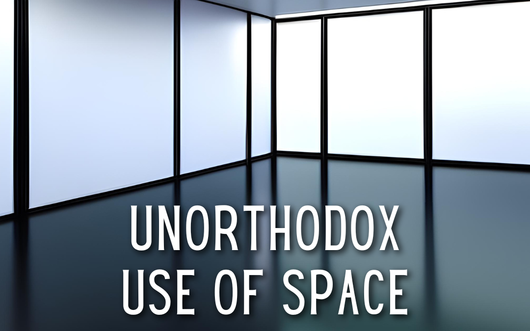Unorthodox Use of Space
